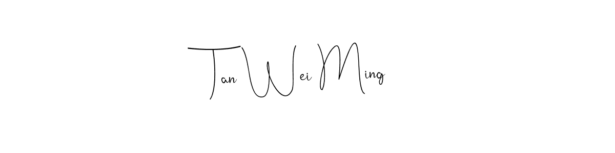 Create a beautiful signature design for name Tan Wei Ming. With this signature (Andilay-7BmLP) fonts, you can make a handwritten signature for free. Tan Wei Ming signature style 4 images and pictures png