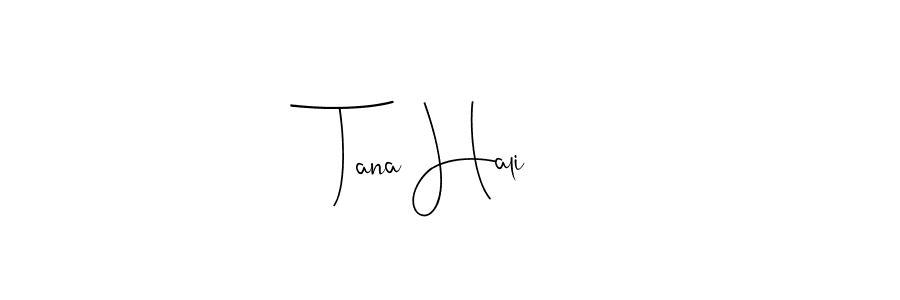 Use a signature maker to create a handwritten signature online. With this signature software, you can design (Andilay-7BmLP) your own signature for name Tana Hali. Tana Hali signature style 4 images and pictures png