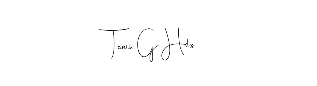 Also we have Tania G Hdz name is the best signature style. Create professional handwritten signature collection using Andilay-7BmLP autograph style. Tania G Hdz signature style 4 images and pictures png