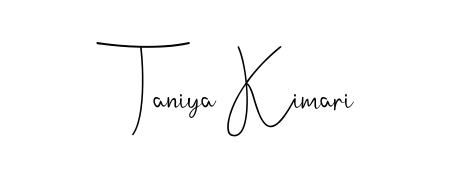 Stand out with a creative autograph for Taniya Kimari. The Andilay-7BmLP styling blends modern aesthetics with classic signature flourishes. Taniya Kimari signature style 4 images and pictures png