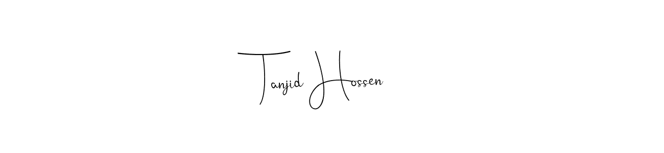 Tanjid Hossen stylish signature style. Best Handwritten Sign (Andilay-7BmLP) for my name. Handwritten Signature Collection Ideas for my name Tanjid Hossen. Tanjid Hossen signature style 4 images and pictures png