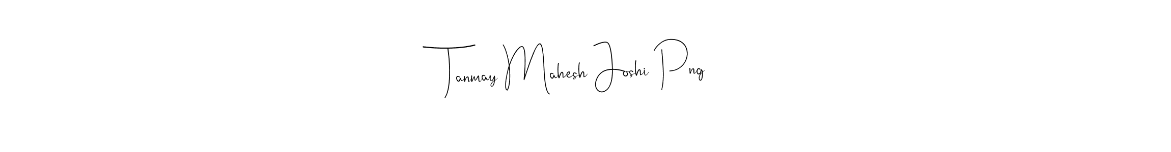 It looks lik you need a new signature style for name Tanmay Mahesh Joshi Png. Design unique handwritten (Andilay-7BmLP) signature with our free signature maker in just a few clicks. Tanmay Mahesh Joshi Png signature style 4 images and pictures png