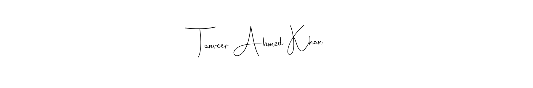 Tanveer Ahmed Khan stylish signature style. Best Handwritten Sign (Andilay-7BmLP) for my name. Handwritten Signature Collection Ideas for my name Tanveer Ahmed Khan. Tanveer Ahmed Khan signature style 4 images and pictures png