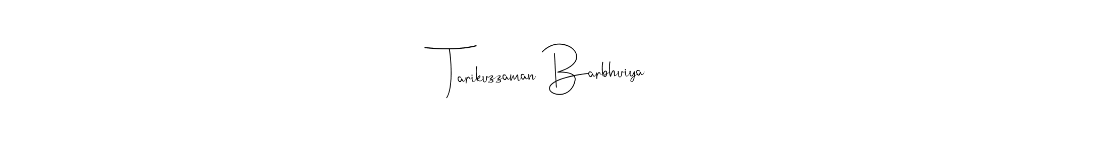 How to make Tarikuzzaman Barbhuiya name signature. Use Andilay-7BmLP style for creating short signs online. This is the latest handwritten sign. Tarikuzzaman Barbhuiya signature style 4 images and pictures png