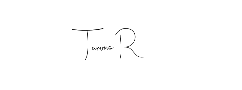 How to make Taruna R name signature. Use Andilay-7BmLP style for creating short signs online. This is the latest handwritten sign. Taruna R signature style 4 images and pictures png