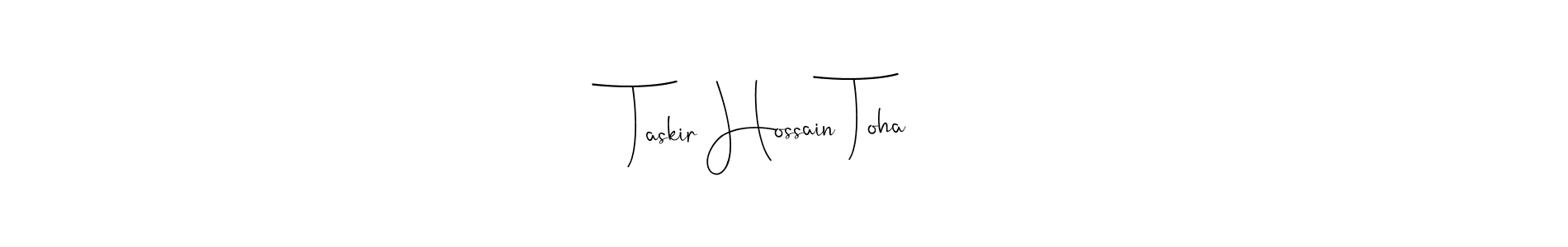 Create a beautiful signature design for name Taskir Hossain Toha. With this signature (Andilay-7BmLP) fonts, you can make a handwritten signature for free. Taskir Hossain Toha signature style 4 images and pictures png