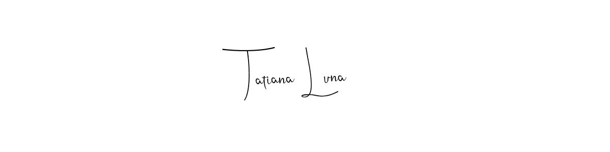 The best way (Andilay-7BmLP) to make a short signature is to pick only two or three words in your name. The name Tatiana Luna include a total of six letters. For converting this name. Tatiana Luna signature style 4 images and pictures png