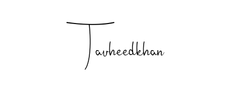 Make a beautiful signature design for name Tauheedkhan. Use this online signature maker to create a handwritten signature for free. Tauheedkhan signature style 4 images and pictures png