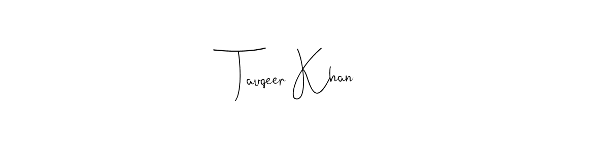 Use a signature maker to create a handwritten signature online. With this signature software, you can design (Andilay-7BmLP) your own signature for name Tauqeer Khan. Tauqeer Khan signature style 4 images and pictures png