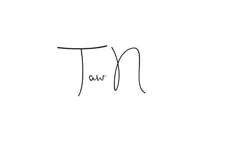 Make a beautiful signature design for name Taw N. Use this online signature maker to create a handwritten signature for free. Taw N signature style 4 images and pictures png