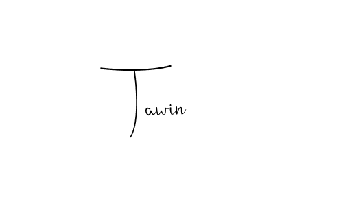if you are searching for the best signature style for your name Tawin. so please give up your signature search. here we have designed multiple signature styles  using Andilay-7BmLP. Tawin signature style 4 images and pictures png