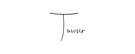 A timeless handwritten aesthetic for Tawsir. The Andilay-7BmLP font gives your signature a handcrafted feel with natural curves. Tawsir signature style 4 images and pictures png