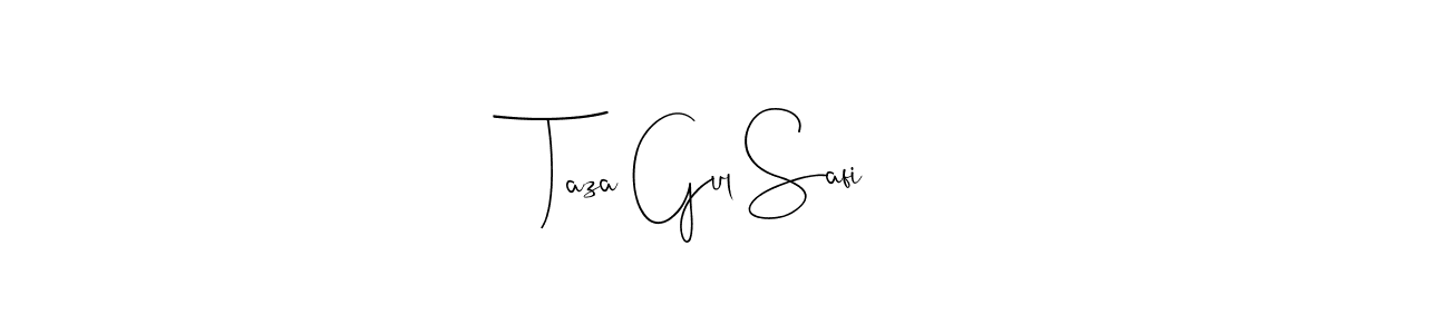 How to make Taza Gul Safi signature? Andilay-7BmLP is a professional autograph style. Create handwritten signature for Taza Gul Safi name. Taza Gul Safi signature style 4 images and pictures png
