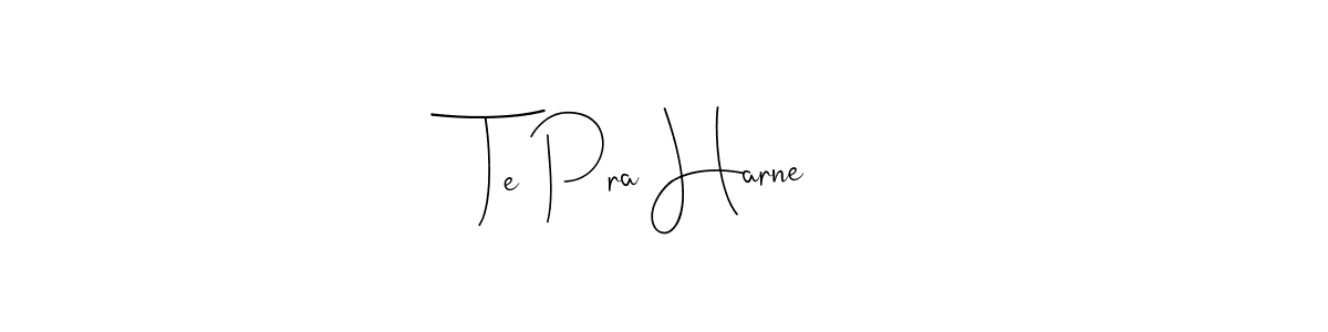 Also You can easily find your signature by using the search form. We will create Te Pra Harne name handwritten signature images for you free of cost using Andilay-7BmLP sign style. Te Pra Harne signature style 4 images and pictures png