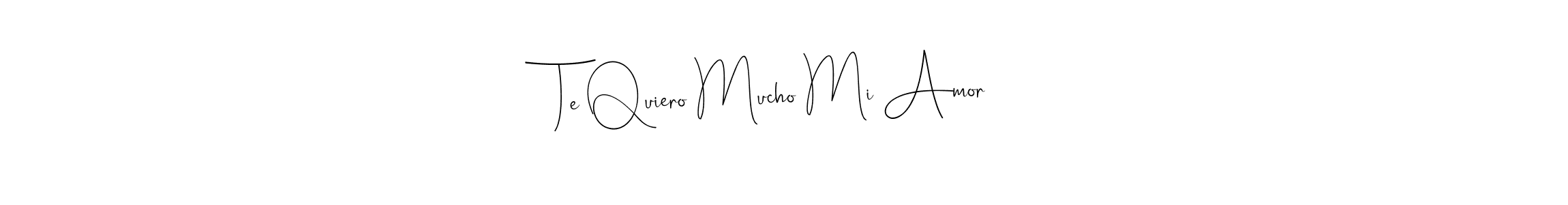 Use a signature maker to create a handwritten signature online. With this signature software, you can design (Andilay-7BmLP) your own signature for name Te Quiero Mucho Mi Amor. Te Quiero Mucho Mi Amor signature style 4 images and pictures png