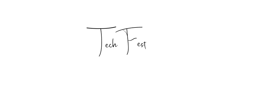 Create a beautiful signature design for name Tech Fest. With this signature (Andilay-7BmLP) fonts, you can make a handwritten signature for free. Tech Fest signature style 4 images and pictures png