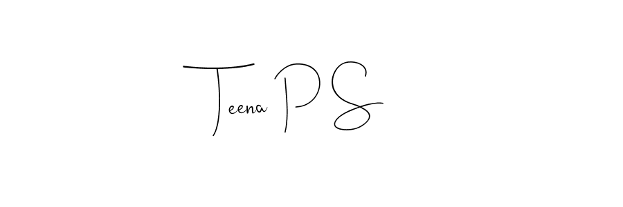 It looks lik you need a new signature style for name Teena P S. Design unique handwritten (Andilay-7BmLP) signature with our free signature maker in just a few clicks. Teena P S signature style 4 images and pictures png