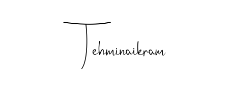 Designed for modern professionals: Tehminaikram name signature crafted with Andilay-7BmLP script. Ready for digital PDF workflows. Tehminaikram signature style 4 images and pictures png