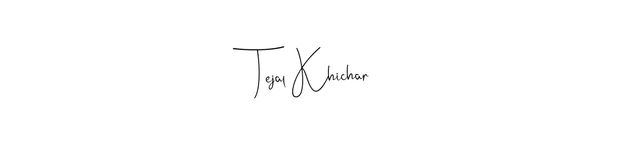 Use a signature maker to create a handwritten signature online. With this signature software, you can design (Andilay-7BmLP) your own signature for name Tejal Khichar. Tejal Khichar signature style 4 images and pictures png