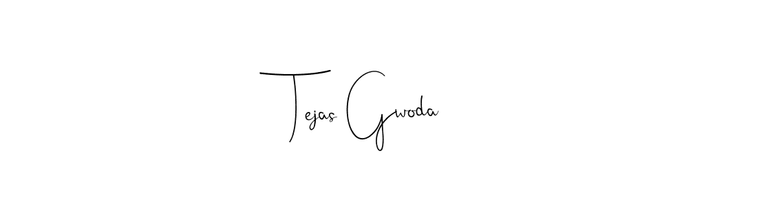 Also we have Tejas Gwoda name is the best signature style. Create professional handwritten signature collection using Andilay-7BmLP autograph style. Tejas Gwoda signature style 4 images and pictures png