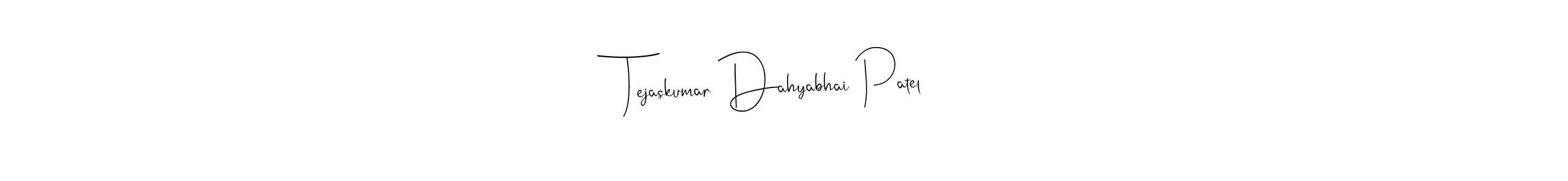 Tejaskumar Dahyabhai Patel stylish signature style. Best Handwritten Sign (Andilay-7BmLP) for my name. Handwritten Signature Collection Ideas for my name Tejaskumar Dahyabhai Patel. Tejaskumar Dahyabhai Patel signature style 4 images and pictures png