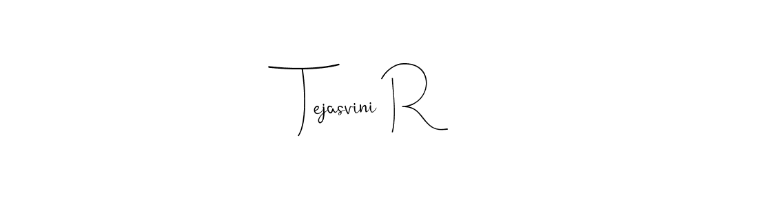 Also we have Tejasvini R name is the best signature style. Create professional handwritten signature collection using Andilay-7BmLP autograph style. Tejasvini R signature style 4 images and pictures png