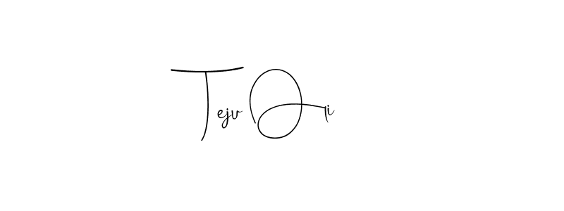 Teju Oli stylish signature style. Best Handwritten Sign (Andilay-7BmLP) for my name. Handwritten Signature Collection Ideas for my name Teju Oli. Teju Oli signature style 4 images and pictures png