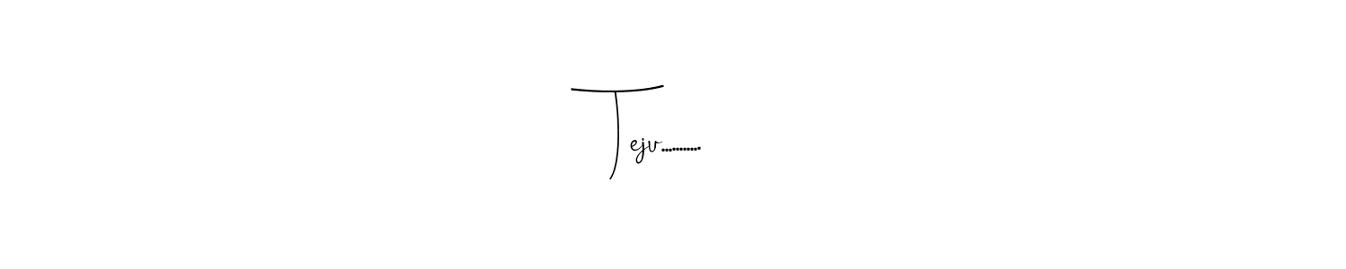 This is the best signature style for the Teju........... name. Also you like these signature font (Andilay-7BmLP). Mix name signature. Teju........... signature style 4 images and pictures png