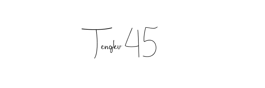 Best and Professional Signature Style for Tengku 45. Andilay-7BmLP Best Signature Style Collection. Tengku 45 signature style 4 images and pictures png