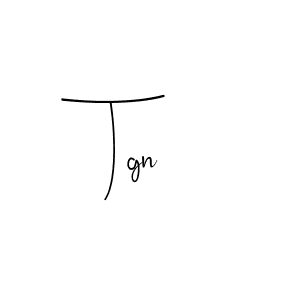 Create a beautiful signature design for name Tgn. With this signature (Andilay-7BmLP) fonts, you can make a handwritten signature for free. Tgn signature style 4 images and pictures png