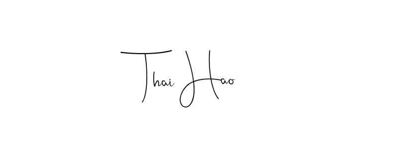 Once you've used our free online signature maker to create your best signature Andilay-7BmLP style, it's time to enjoy all of the benefits that Thai Hao name signing documents. Thai Hao signature style 4 images and pictures png