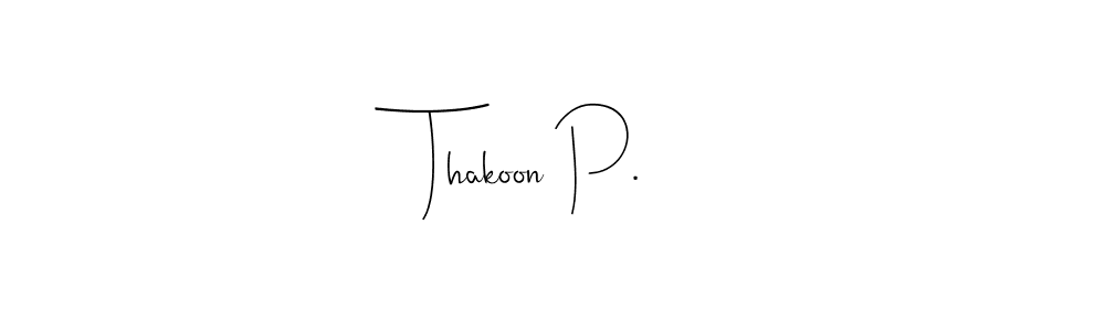 It looks lik you need a new signature style for name Thakoon P.. Design unique handwritten (Andilay-7BmLP) signature with our free signature maker in just a few clicks. Thakoon P. signature style 4 images and pictures png