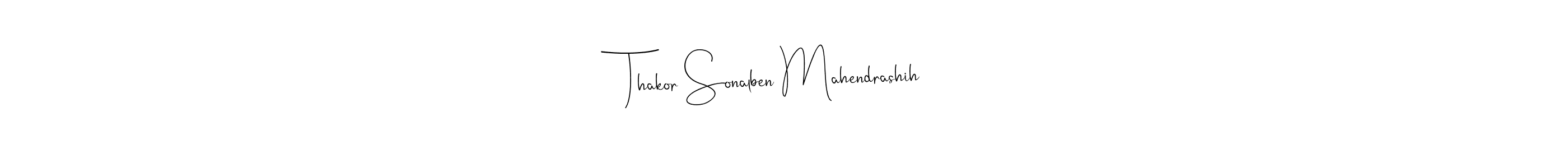 You should practise on your own different ways (Andilay-7BmLP) to write your name (Thakor Sonalben Mahendrashih) in signature. don't let someone else do it for you. Thakor Sonalben Mahendrashih signature style 4 images and pictures png