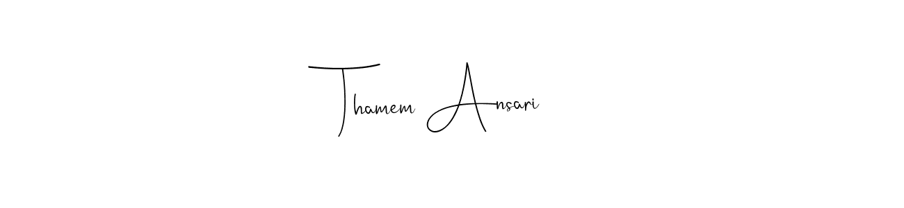 You should practise on your own different ways (Andilay-7BmLP) to write your name (Thamem Ansari) in signature. don't let someone else do it for you. Thamem Ansari signature style 4 images and pictures png