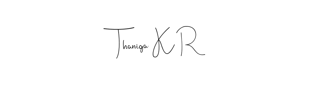 Once you've used our free online signature maker to create your best signature Andilay-7BmLP style, it's time to enjoy all of the benefits that Thaniga K R name signing documents. Thaniga K R signature style 4 images and pictures png