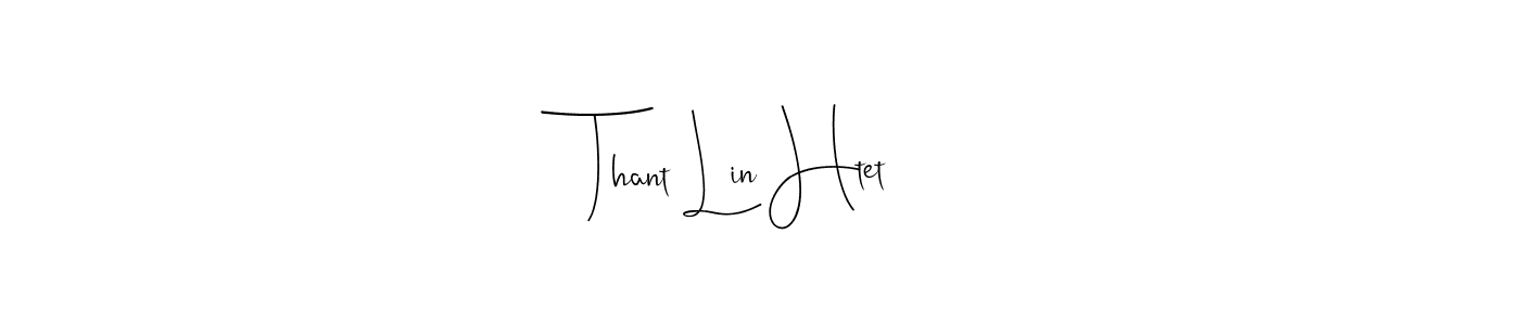 Create a beautiful signature design for name Thant Lin Htet. With this signature (Andilay-7BmLP) fonts, you can make a handwritten signature for free. Thant Lin Htet signature style 4 images and pictures png