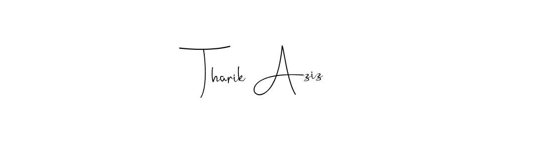 How to make Tharik Aziz signature? Andilay-7BmLP is a professional autograph style. Create handwritten signature for Tharik Aziz name. Tharik Aziz signature style 4 images and pictures png