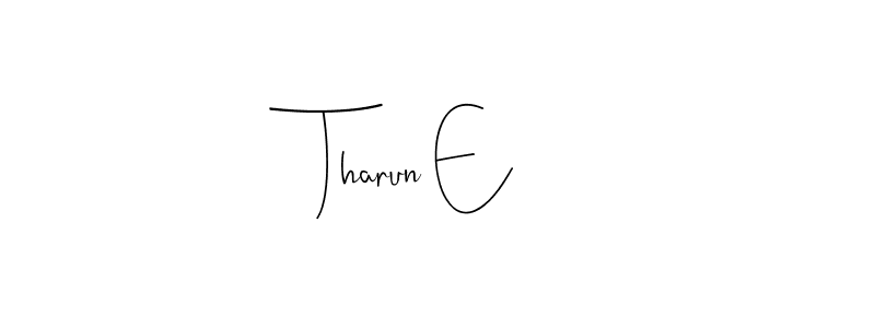 How to make Tharun E name signature. Use Andilay-7BmLP style for creating short signs online. This is the latest handwritten sign. Tharun E signature style 4 images and pictures png