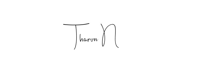 You should practise on your own different ways (Andilay-7BmLP) to write your name (Tharun N) in signature. don't let someone else do it for you. Tharun N signature style 4 images and pictures png