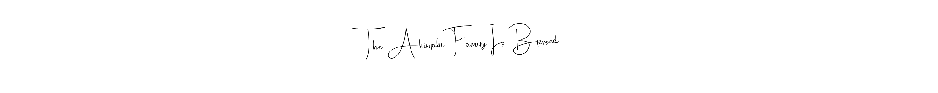 How to make The Akinlabi Family Is Blessed name signature. Use Andilay-7BmLP style for creating short signs online. This is the latest handwritten sign. The Akinlabi Family Is Blessed signature style 4 images and pictures png
