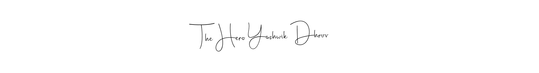 Make a beautiful signature design for name The Hero Yashwik Dhruv. Use this online signature maker to create a handwritten signature for free. The Hero Yashwik Dhruv signature style 4 images and pictures png