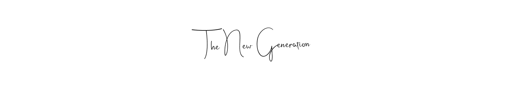 Similarly Andilay-7BmLP is the best handwritten signature design. Signature creator online .You can use it as an online autograph creator for name The New Generation. The New Generation signature style 4 images and pictures png