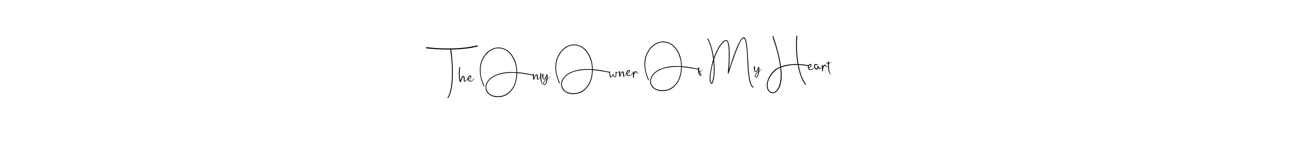 It looks lik you need a new signature style for name The Only Owner Of My Heart. Design unique handwritten (Andilay-7BmLP) signature with our free signature maker in just a few clicks. The Only Owner Of My Heart signature style 4 images and pictures png