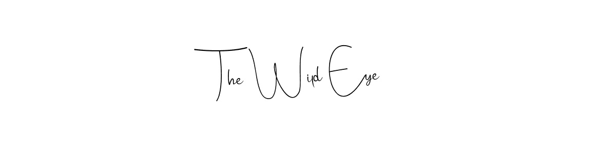 Also we have The Wild Eye name is the best signature style. Create professional handwritten signature collection using Andilay-7BmLP autograph style. The Wild Eye signature style 4 images and pictures png