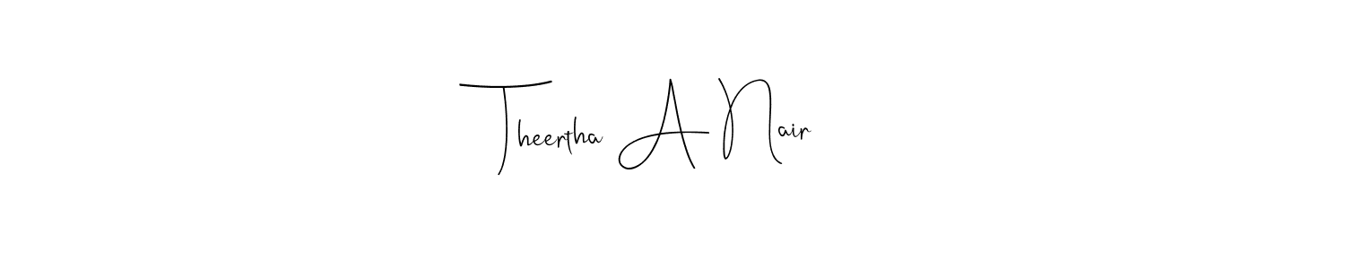 Best and Professional Signature Style for Theertha A Nair. Andilay-7BmLP Best Signature Style Collection. Theertha A Nair signature style 4 images and pictures png