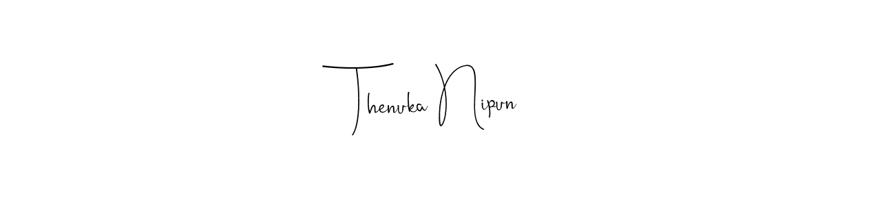 Similarly Andilay-7BmLP is the best handwritten signature design. Signature creator online .You can use it as an online autograph creator for name Thenuka Nipun. Thenuka Nipun signature style 4 images and pictures png