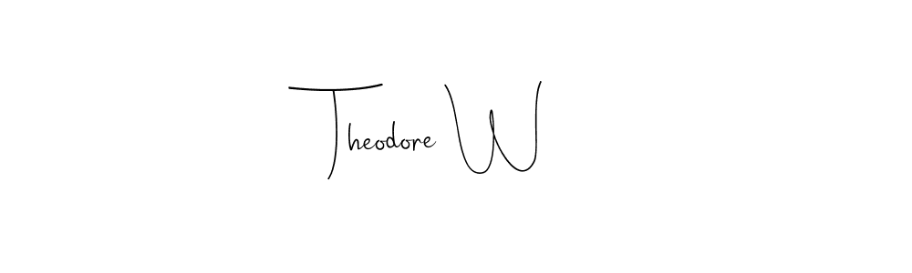 The best way (Andilay-7BmLP) to make a short signature is to pick only two or three words in your name. The name Theodore W include a total of six letters. For converting this name. Theodore W signature style 4 images and pictures png