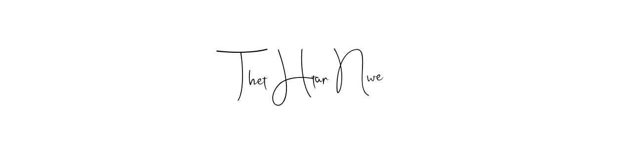 How to make Thet Htar Nwe name signature. Use Andilay-7BmLP style for creating short signs online. This is the latest handwritten sign. Thet Htar Nwe signature style 4 images and pictures png