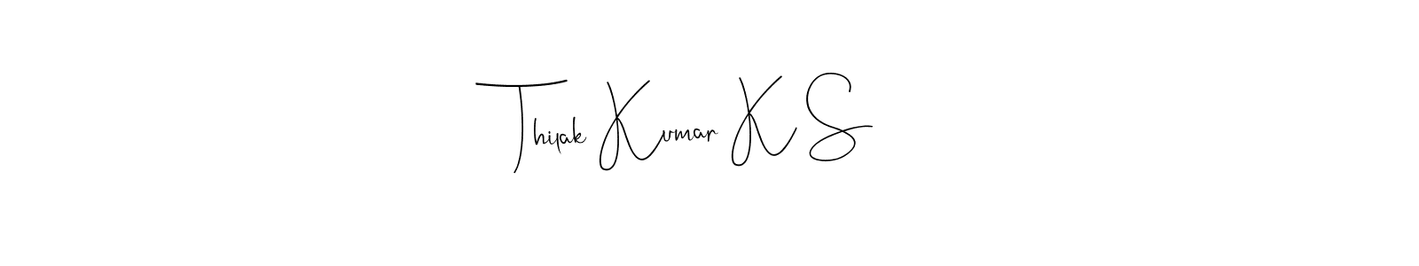 Also we have Thilak Kumar K S name is the best signature style. Create professional handwritten signature collection using Andilay-7BmLP autograph style. Thilak Kumar K S signature style 4 images and pictures png