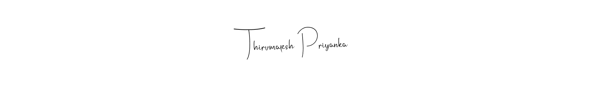 The best way (Andilay-7BmLP) to make a short signature is to pick only two or three words in your name. The name Thirumalesh Priyanka include a total of six letters. For converting this name. Thirumalesh Priyanka signature style 4 images and pictures png